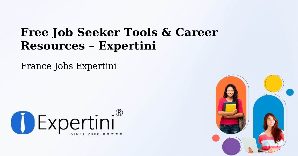 Free Job Seeker Tools & Career Resources – Chelles - Chelles, France Jobs Expertini