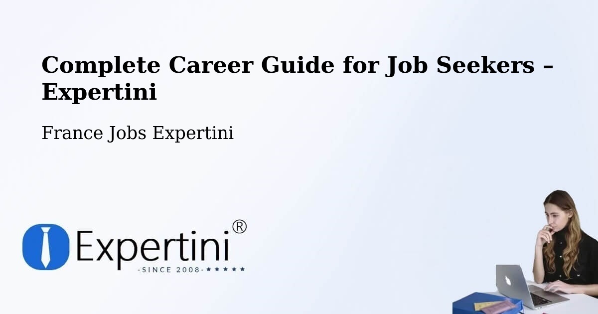 Career Guide for Job Seekers – Chelles - Chelles, France Jobs Expertini