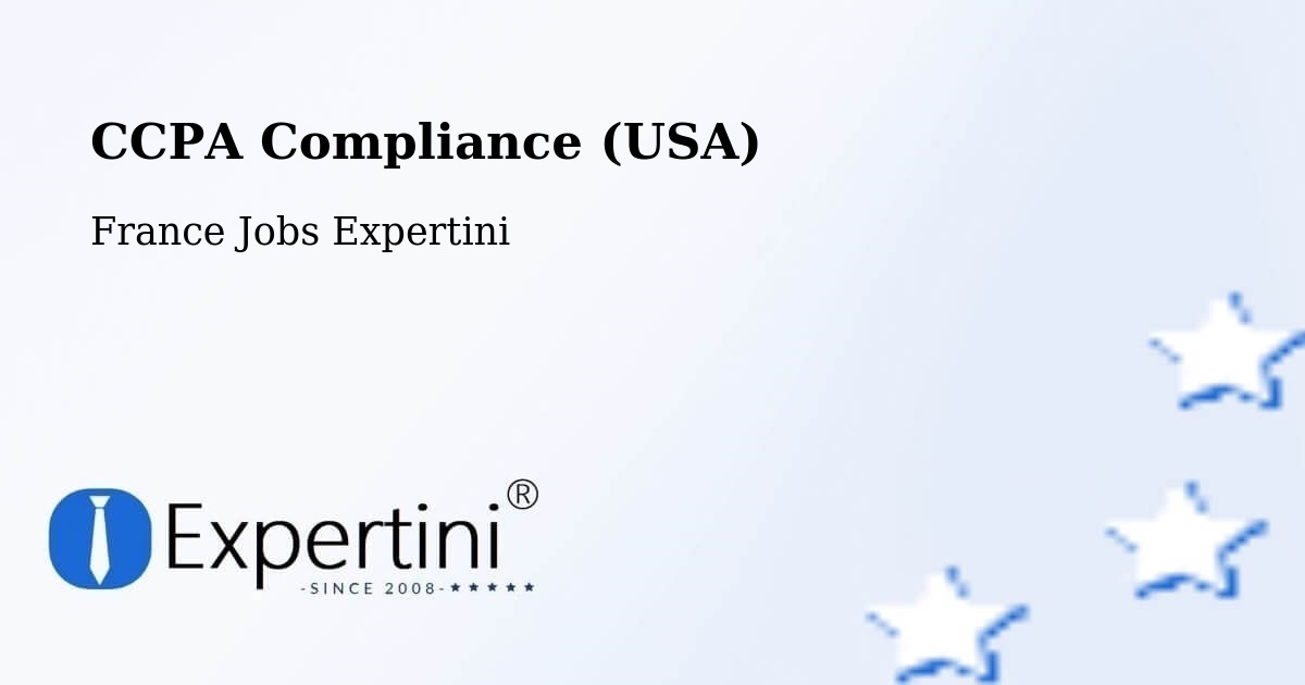 CCPA Privacy Rights & Compliance Notice – Chelles - France Jobs Expertini