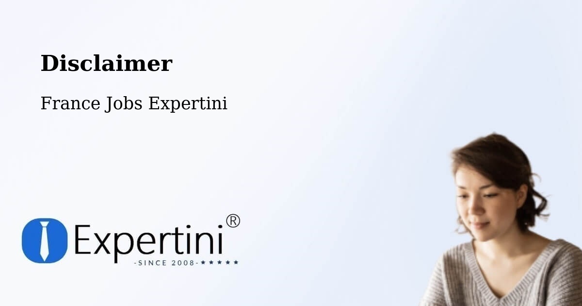 Disclaimer – Chelles - France Jobs Expertini