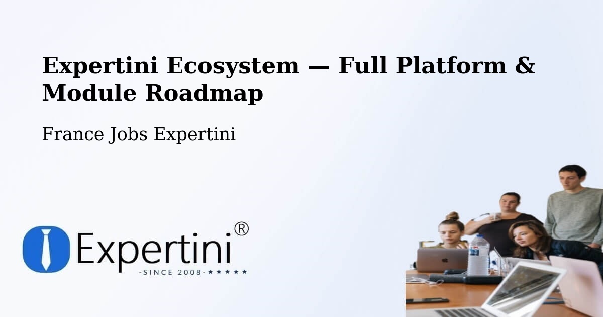 Expertini Ecosystem — Full Platform & Module Roadmap – Chelles