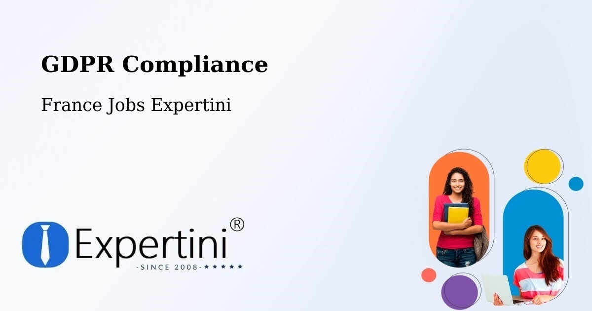 EU GDPR Compliance Statement – Chelles - France Jobs Expertini